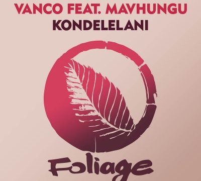 Vanco Ft. Mavhungu – Xapá MP3 DOWNLOAD