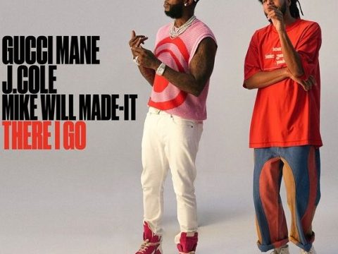 Gucci Mane – There I Go ft J. Cole & Mike WiLL Made-It