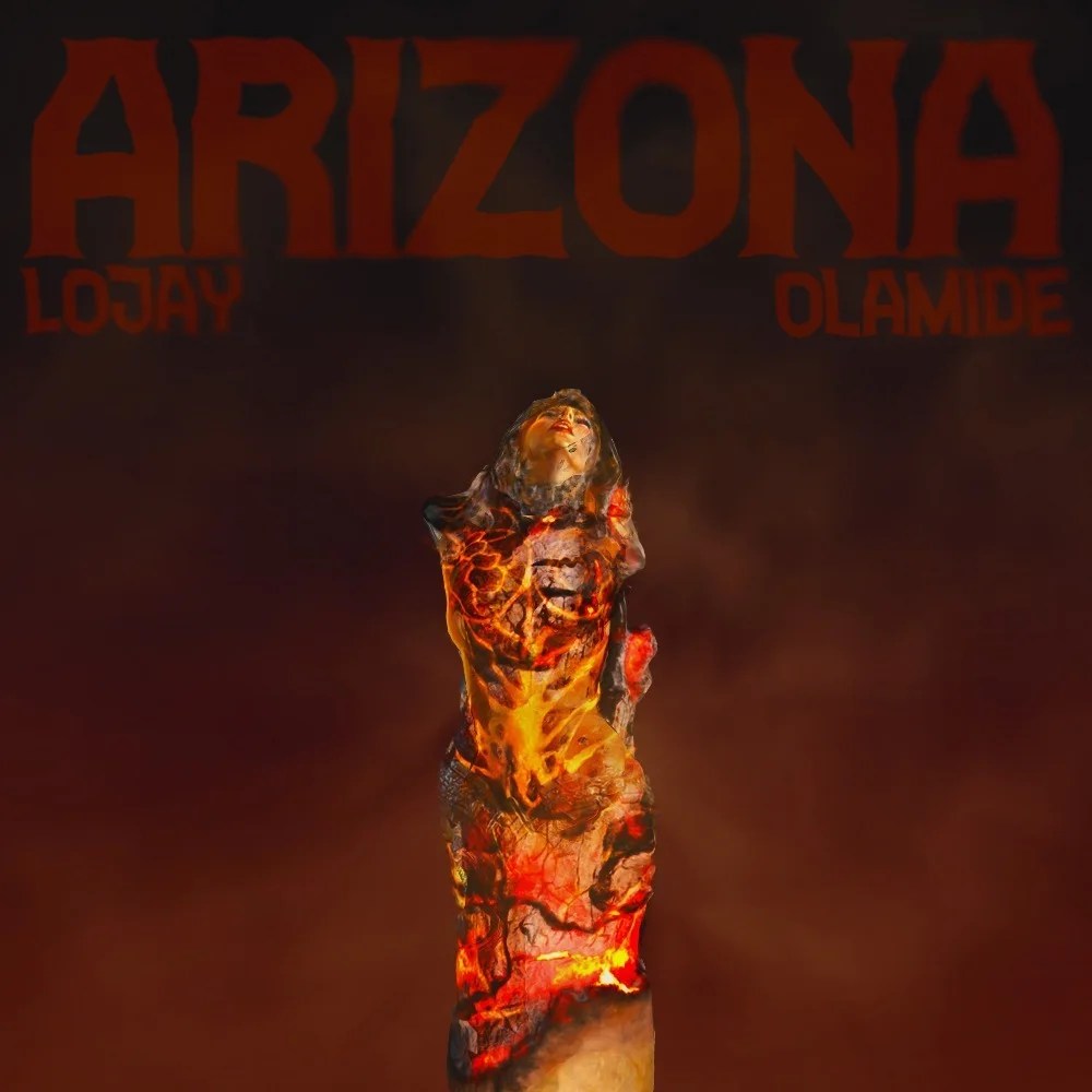 Lojay – Arizona Ft. Olamide