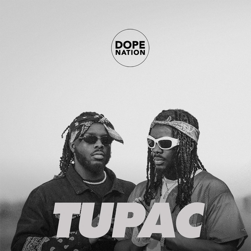 DopeNation – Tupac