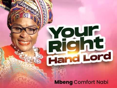 Mbeng Comfort Nabi Your Right Hand Lord